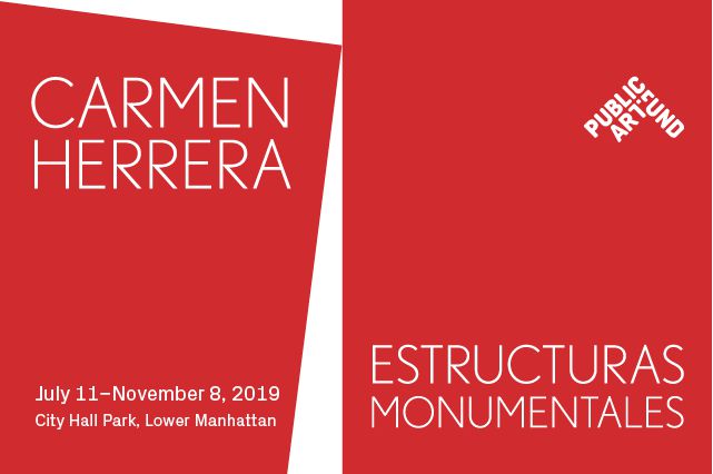 On view as part of Carmen Herrera: Estructuras Monumentales, Presented by Public Art Fund at City Hall Park, New York City, July 11, 2019-November 8, 2019